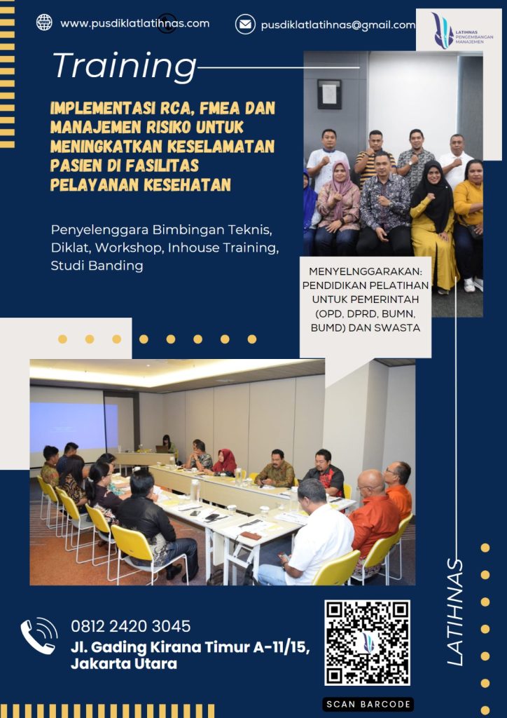 Bimtek Pelatihan Implementasi RCA, FMEA, dan Manajenen Resiko Rumah Sakit dan Puskesmas 2023 - 2024