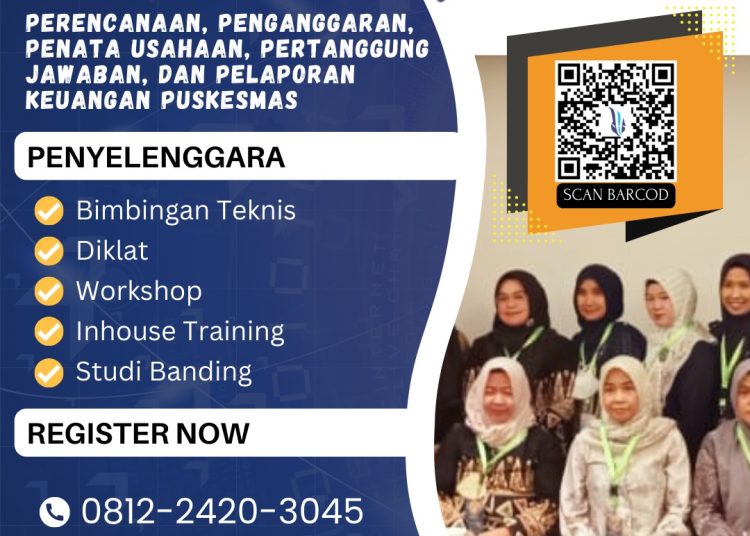 Bimtek Perencanaan Pengagaran Penatausahaan Pertangungjawaban Dan Pelaporan Keuangan Puskesmas 2023